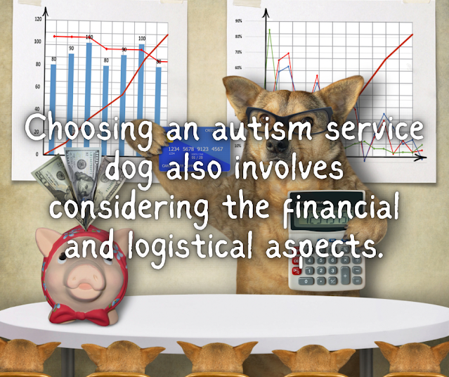 Choosing an autism service dog also involves considering the financial and logistical aspects.